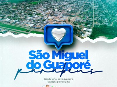 São Miguel do Guaporé – 37 anos